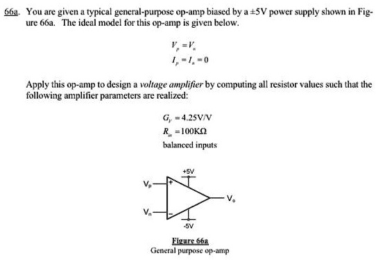 66a. You are given a typical general-purpose op-amp biased by a ±5V ...