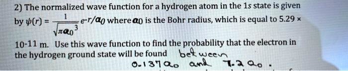 Solved The Normalized Wave Function For A Hydrogen Atom In The 1s