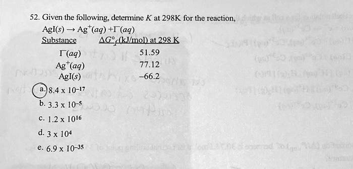 SOLVED Given the following determine K at 298K for the reaction