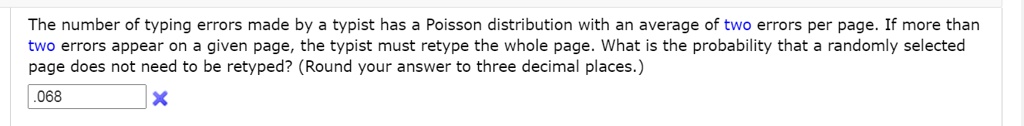 The number of typing errors made by a typist has a poisson...