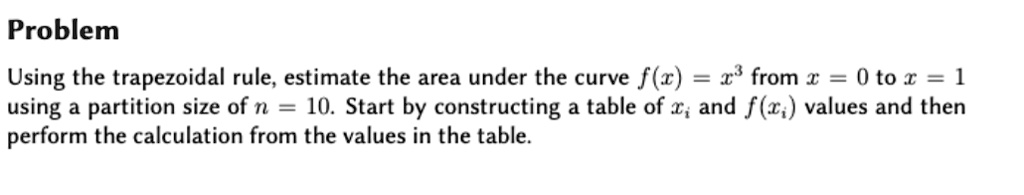 problem using the trapezoidal rule estimate the area under the curve f ...