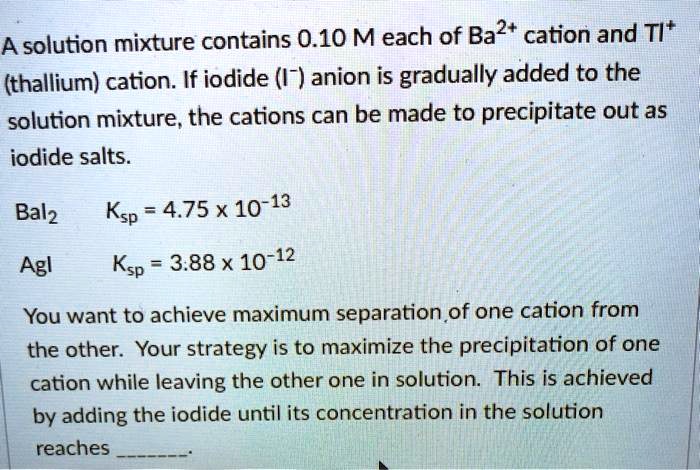 SOLVED A solution mixture contains 0.10 M each of Ba2 cation and