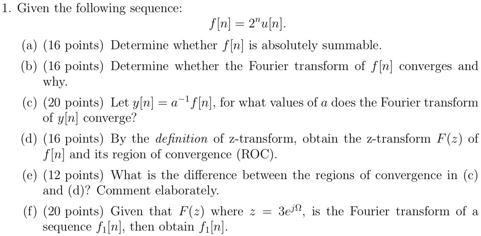 1 given the following sequence fn 2n un a 16 points determine whether fn is absolutely summable b 16 points determine whether the fourier transform of fn converges and why c 20 points let yn 71444