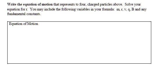 SOLVED: Write The Equation Of Motion That Represents Four Charged ...