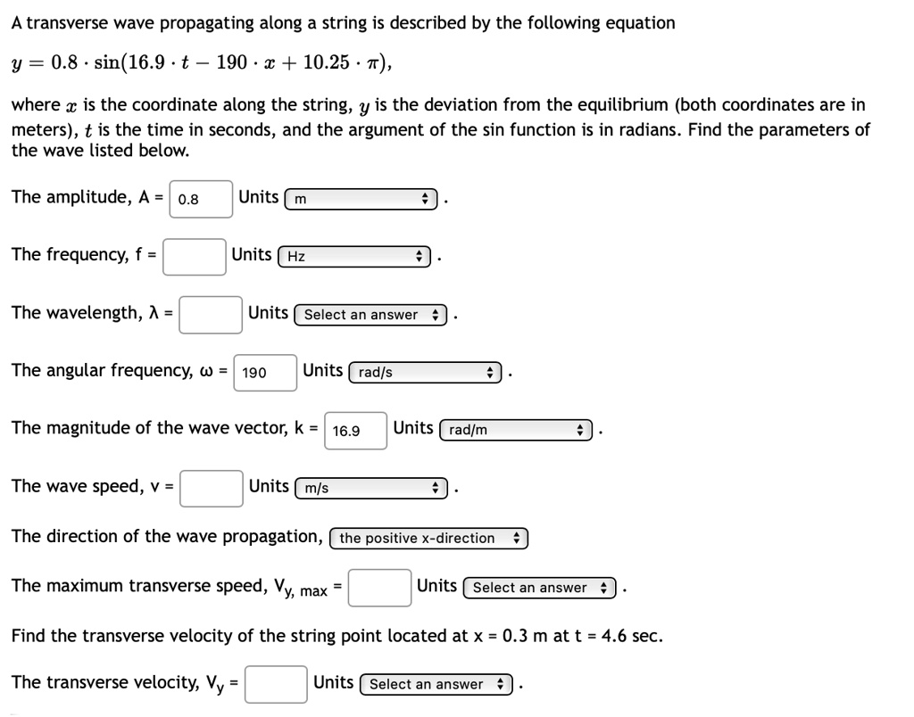SOLVED: A transverse wave propagating along a string is described by ...