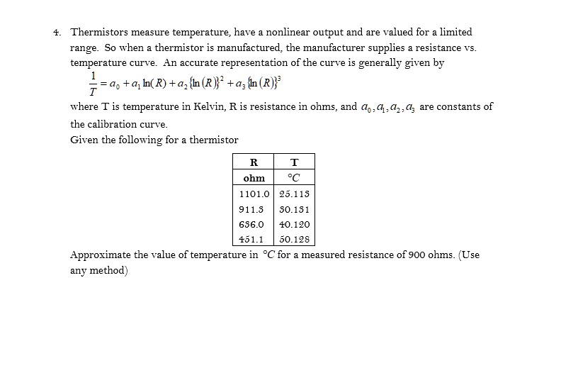 SOLVED Thermistors measure temperature, have a output, and