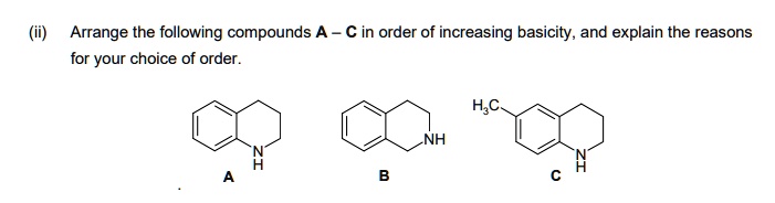SOLVED: Arrange the following compounds A C in order of increasing ...
