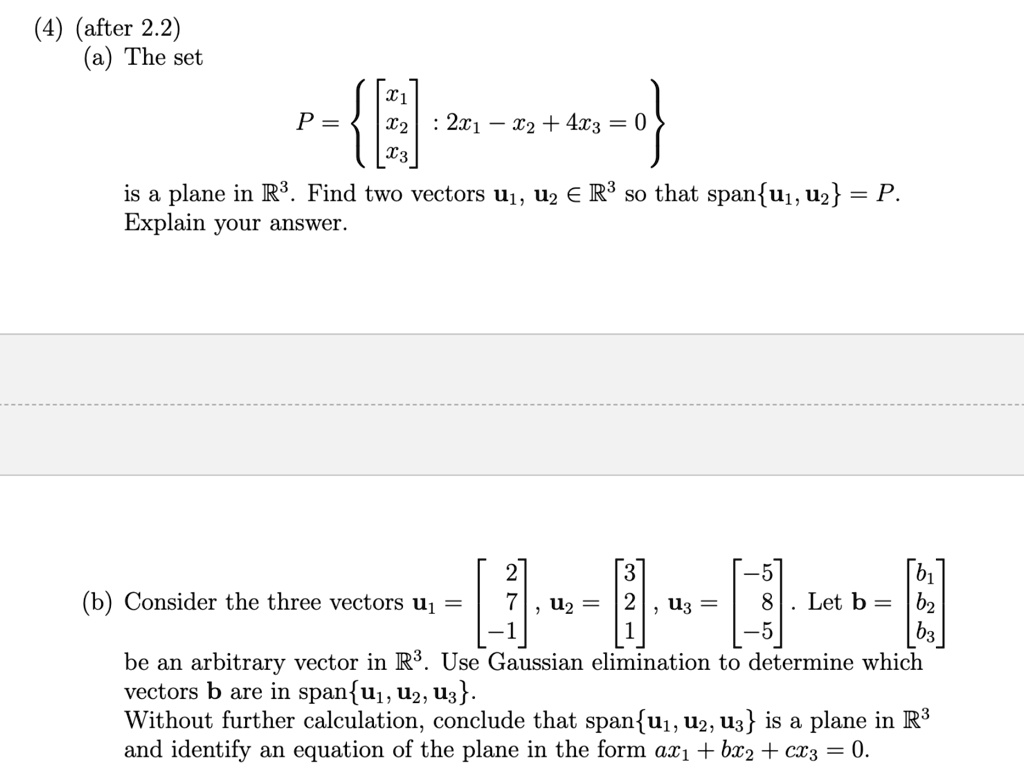 4 After 22 A The Set X2 2x1 X2 4x3 Is A Plane In R3 Find Two Vectors U1 ...