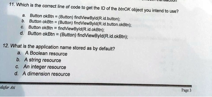 Cutton Code Id Line 11. Which is the correct line of code to get the ID of the...