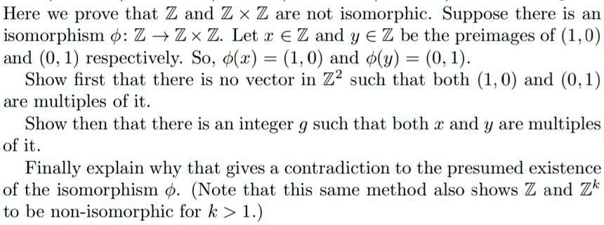 Solved: Here We Prove That Z And Z X Z Are Not Isomorphic. Suppose 