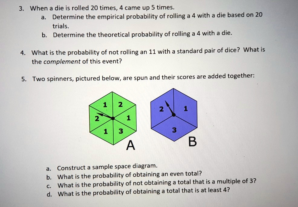 When a die is rolled 20 times, 4 came up 5 times Determine the