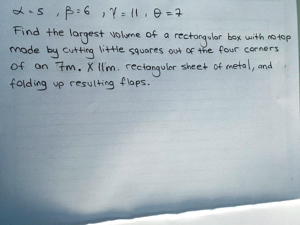 Solved S F 9 J 2 Y I 0 Find The Lorgest Volume Of A Rectonq Vlor Box With 3 Jot Made By Cutticg He Squores 0u4