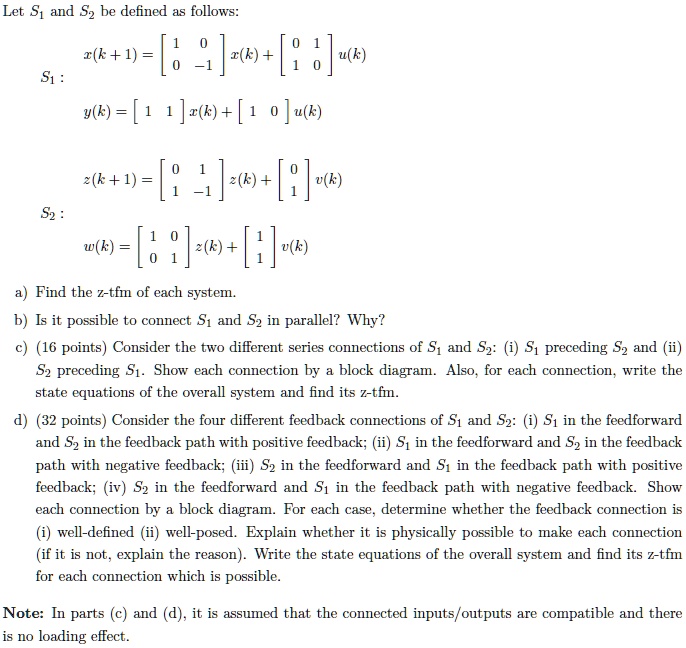 SOLVED: Let S1 and S2 be defined as follows: S1: y(k) = [1 1]r(k) + [1 ...