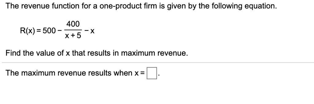 the revenue function for a one product firm is given by the following ...