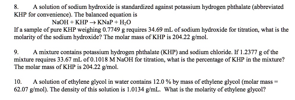 SOLVED:A solution of sodium hydroxide is standardized against potassium