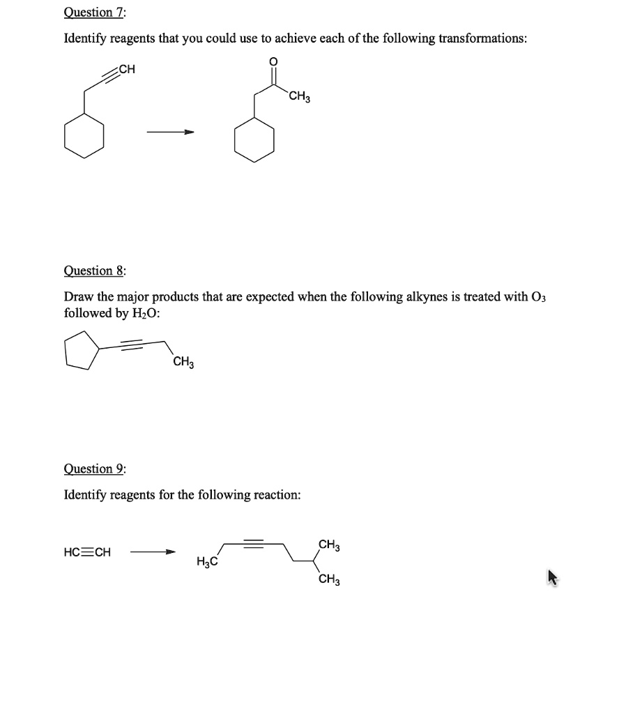 SOLVED: Question Z: Identify reagents that you could use to achieve ...