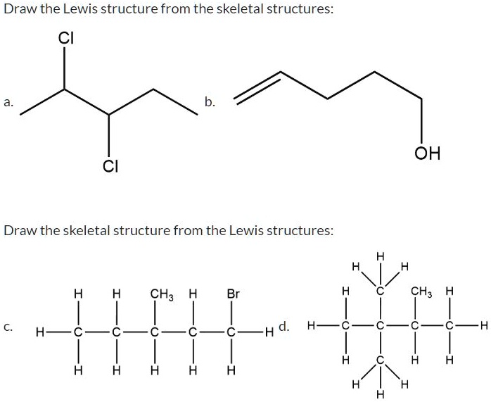 SOLVED: Draw the Lewis structure from the skeletal structures: OH Draw ...