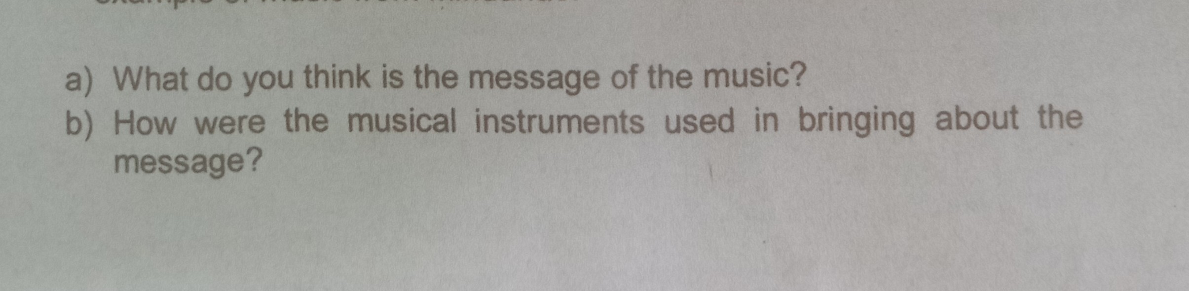 SOLVED a) What do you think is the message of the music? b) How were