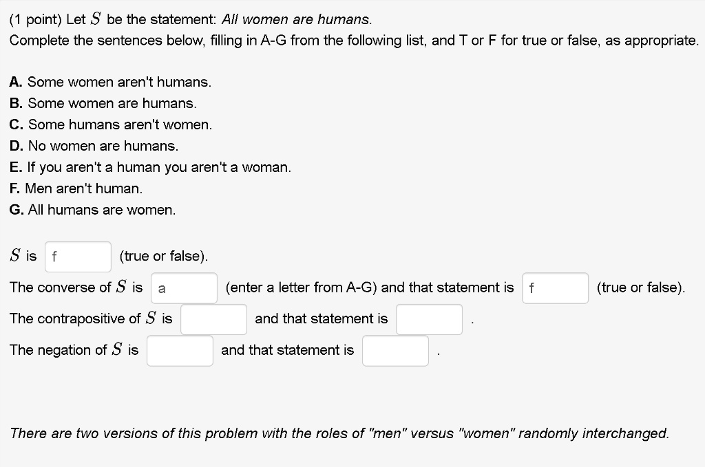 SOLVED 1 Point Let S Be The Statement All Women Are Humans 
