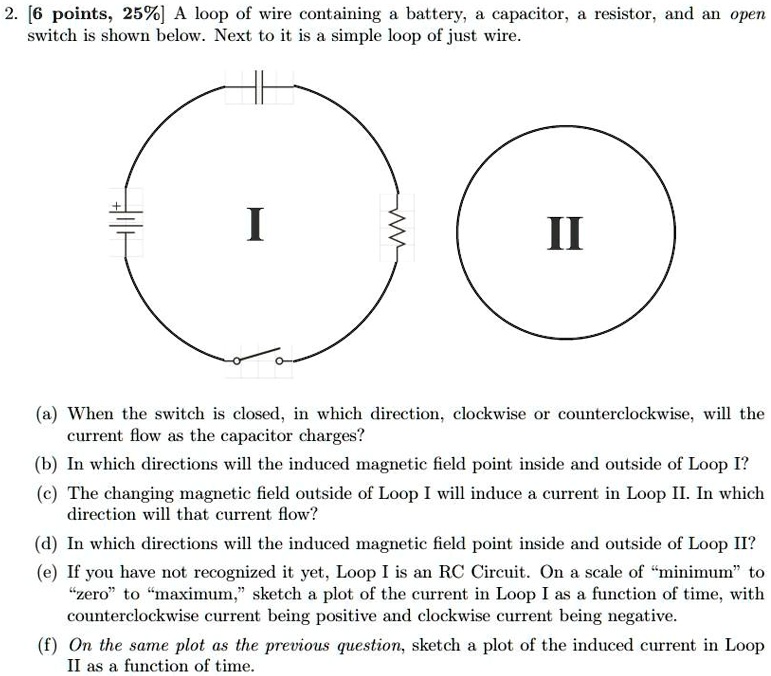 [GET ANSWER] 2. [6 points, 25%] A loop of wire containing a battery, a ...