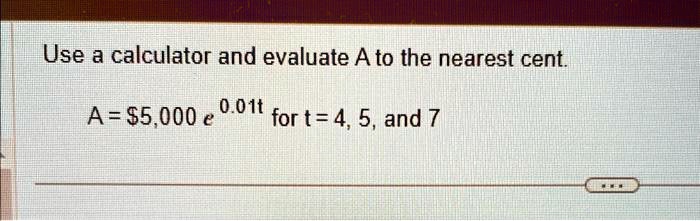 1 use a calculator and evaluate a to the nearest cent 32065