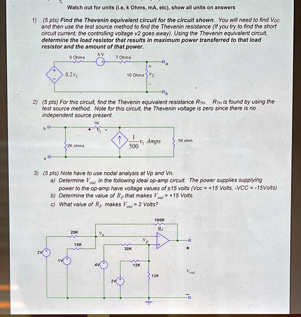 SOLVED: "Watch out for units (i.e Ohms, mA, etc), show all units on ...