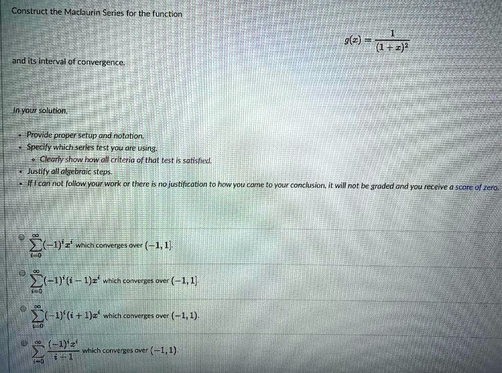 Solved Construct The Maclaurin Series For The Function Gz 122 And Its Interval Of 4663