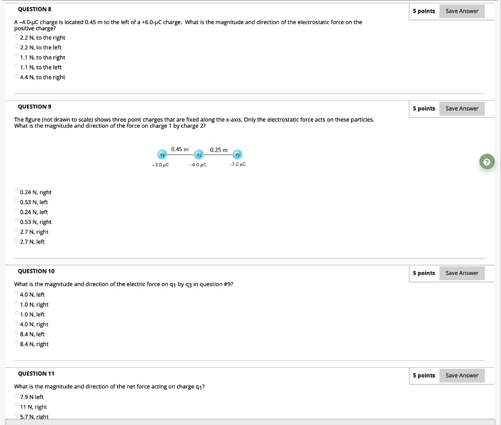 SOLVED: QUESTION 8 points Save Answer 4O-UC charge is located 0.45 m to ...