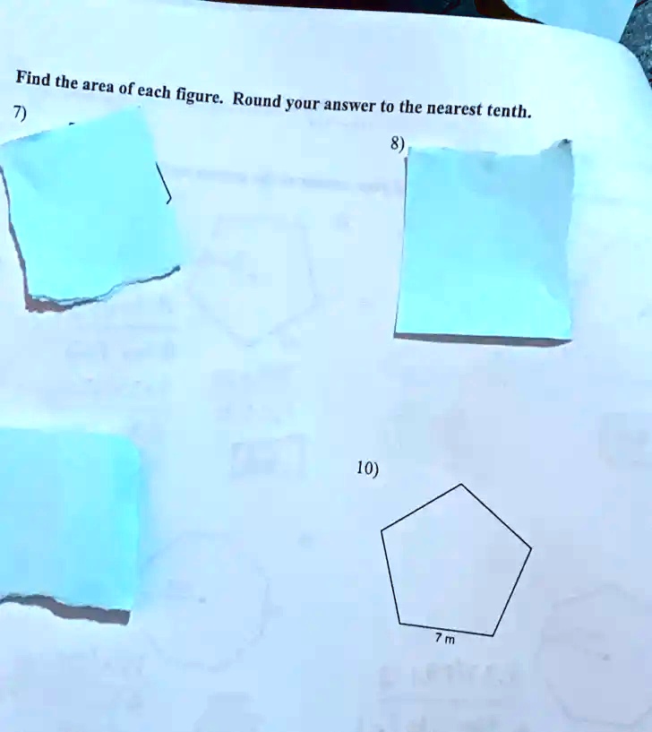 Find the area of each figure. Round your answer to the nearest tenth.
7)
8)
10)
7 m