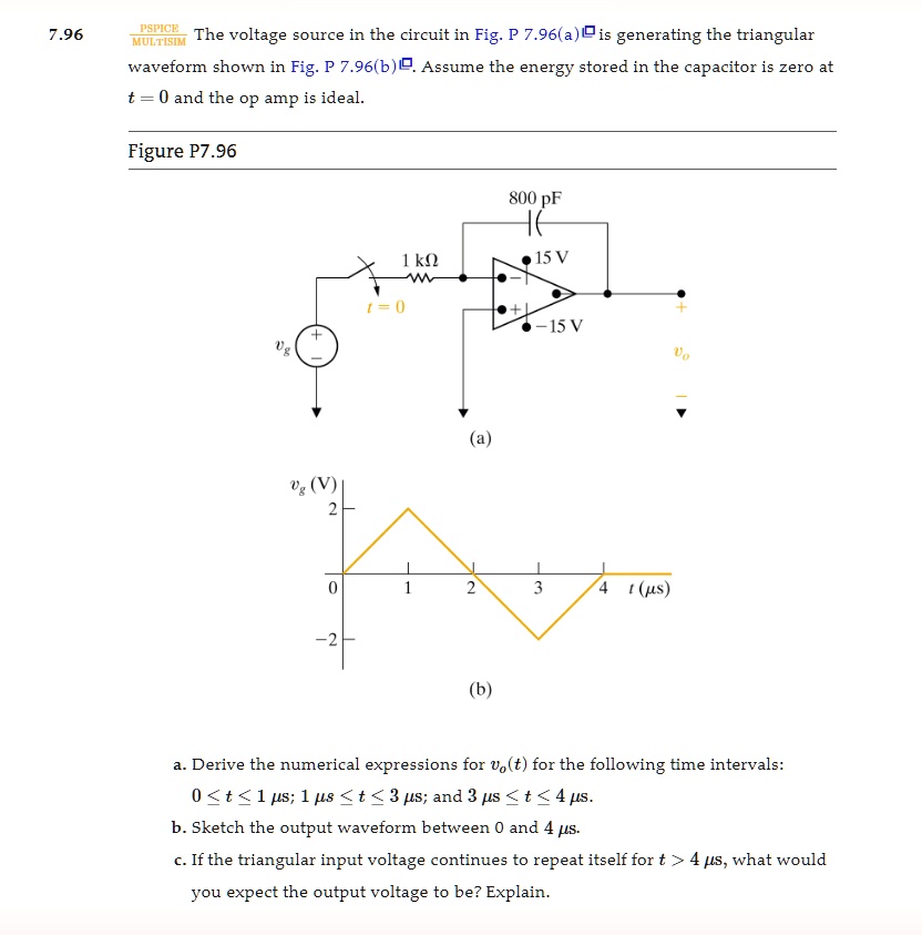 PSPICE - The voltage source in the circuit in Fig. P 7.96(a) is ...