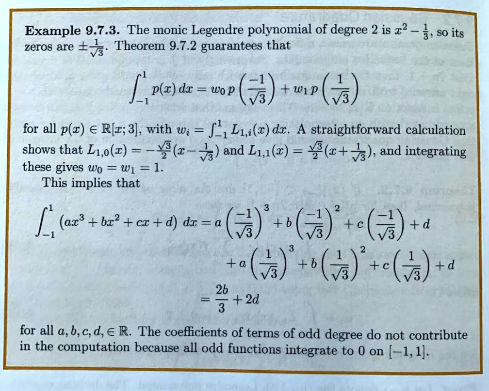 example 973 the monic legendre polynomial of degree 2 is z2 3 s0 its zeros are theorem 972 guarantees that pz dx wo p w1p v3  for all pc rjx 3 with wi fl1lc dz a straightforward calculation 64373
