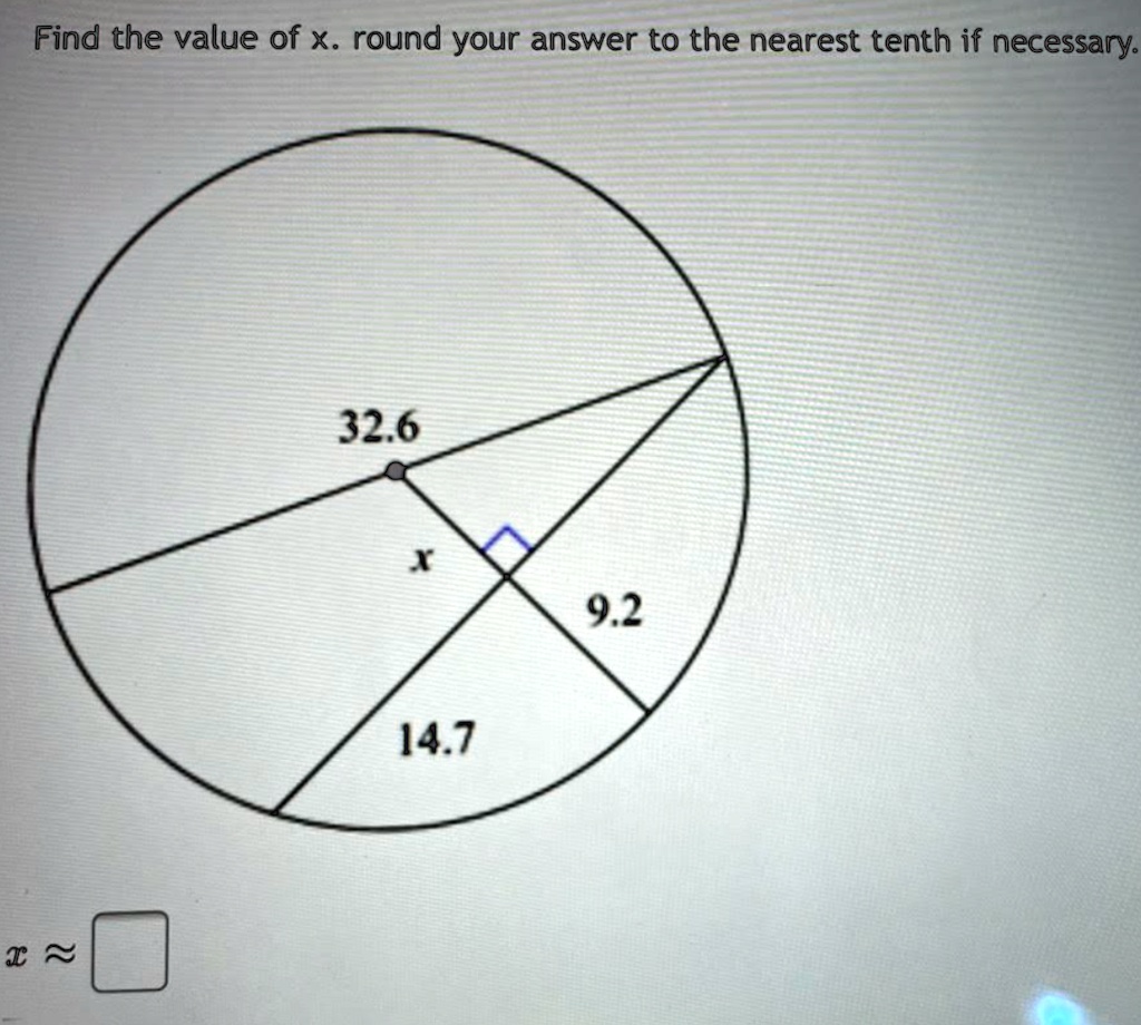 Find the value of x. round your answer to the nearest tenth if necessary.
x?
32.6
x
9.2
14.7