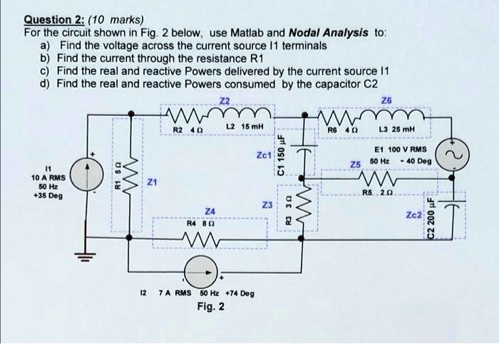 SOLVED: Please solve now. Question 2: (10 marks) For the circuit shown ...