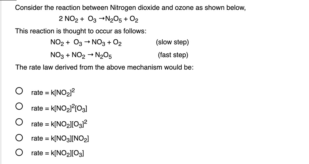 SOLVEDConsider the reaction between Nitrogen dioxide and ozone as