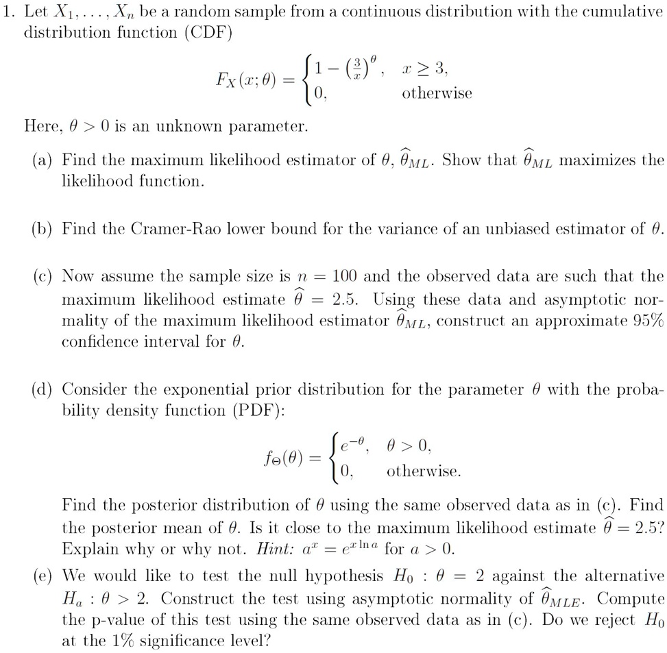 1 let x1 xn be a random sample from a continuous distribution with the cumulative distribution function cdf fxx theta begincases 1 leftfrac2xrighttheta x ge 3 0 textotherwise endcases her 78931