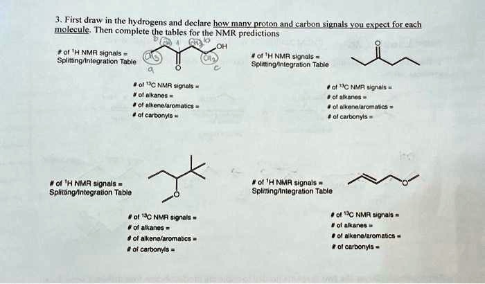 SOLVED: Texts: molecule. Then complete the tables for the NMR ...