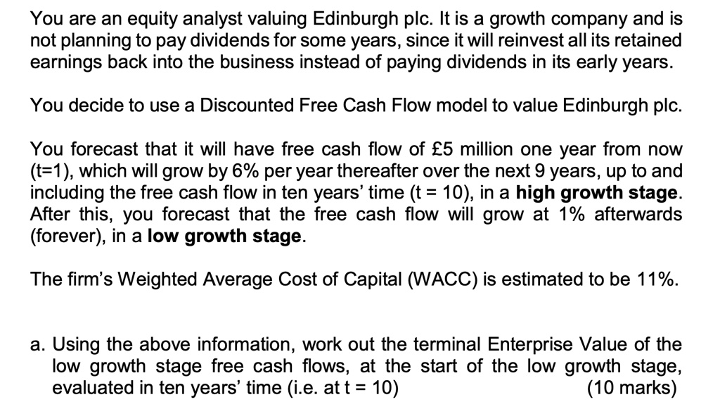 SOLVED You are an equity analyst valuing Edinburgh plc. It is a growth