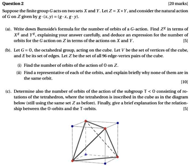 Solved Question 2 Marks Suppose The Finite Group Gacts On Two Sets X And Y Let Z Xxy Andconsider The Natural Action Of Gon Z Given By G X Y