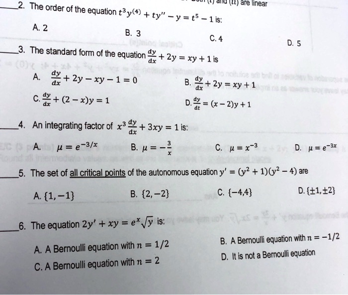 Solved Alu Ll Are Jinear The Order Of The Equation T Y 4 Ty Y T5 Lis A 2 B 3 C 4 The Standard Form Of The Equation Dy Dx Zy