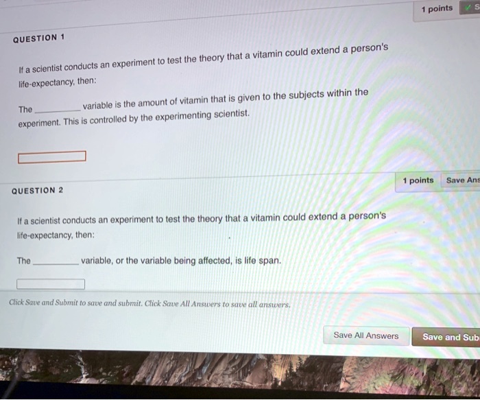 SOLVED 1,2 pls help 1 points QUESTION1 If a scientist conducts an