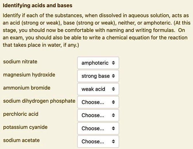 SOLVED Identifying acids and bases Identify if each of the substances