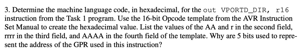 SOLVED: Determine the machine language code, in hexadecimal, for the ...