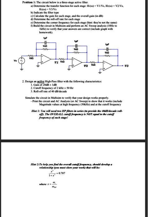 SOLVED: Problem 1: The circuit below is a three-stage active filter. a ...