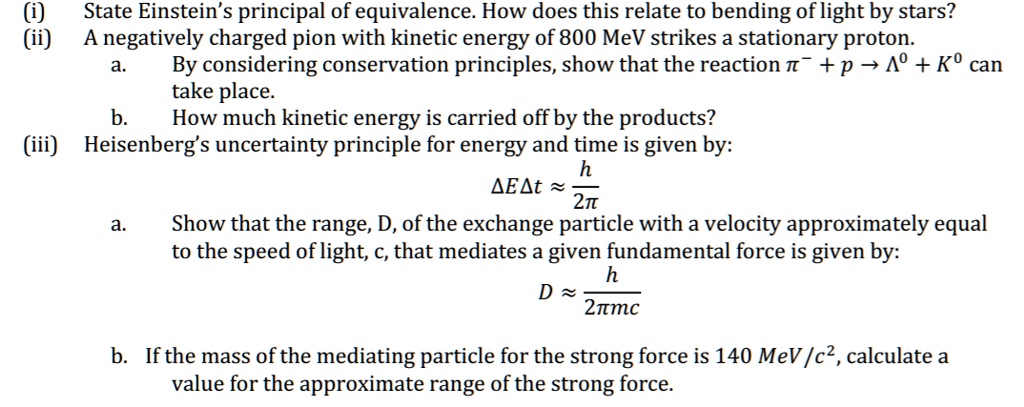 Solved: (i) State Einstein's Principal Of Equivalence: How Does This 