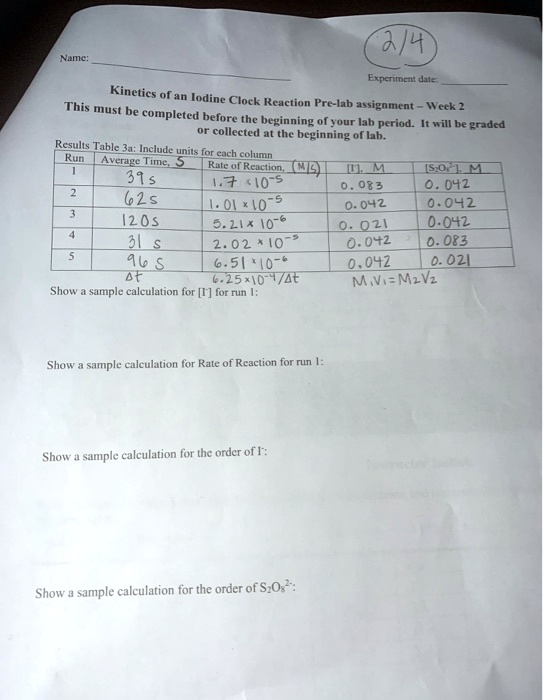 numc expenme kineties of an iodine clock this reaction pre lab assignment wetk 2 must be completed before the beginning your lab period it will he graded collected at the beginning of lab e 19545