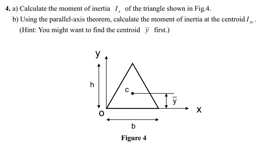 4.a) Calculate the moment of inertia of the triangle … - SolvedLib