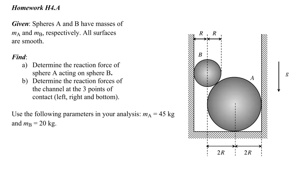 SOLVED: Homework H4.A Given: Spheres A And B Have Masses Of MA And MB ...