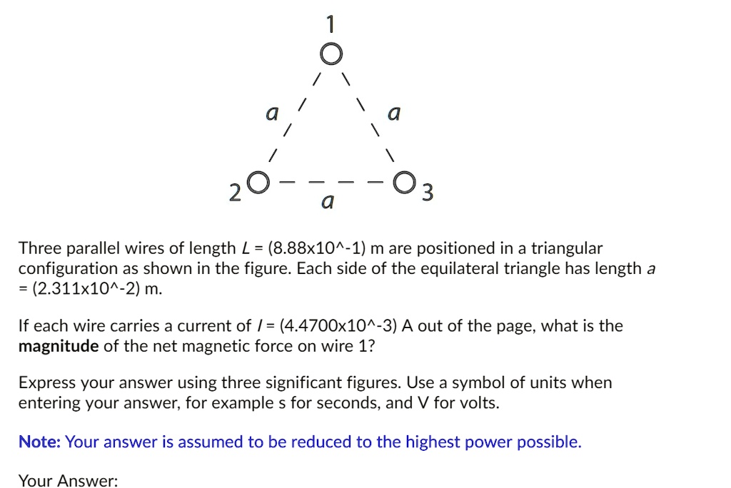 SOLVED Three parallel wires of length L = (8.88x10^1) m are