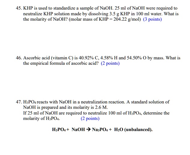 SOLVED:45.KHP is used t0 standardize sample of NaOH. 25 ml of NaOH were ...