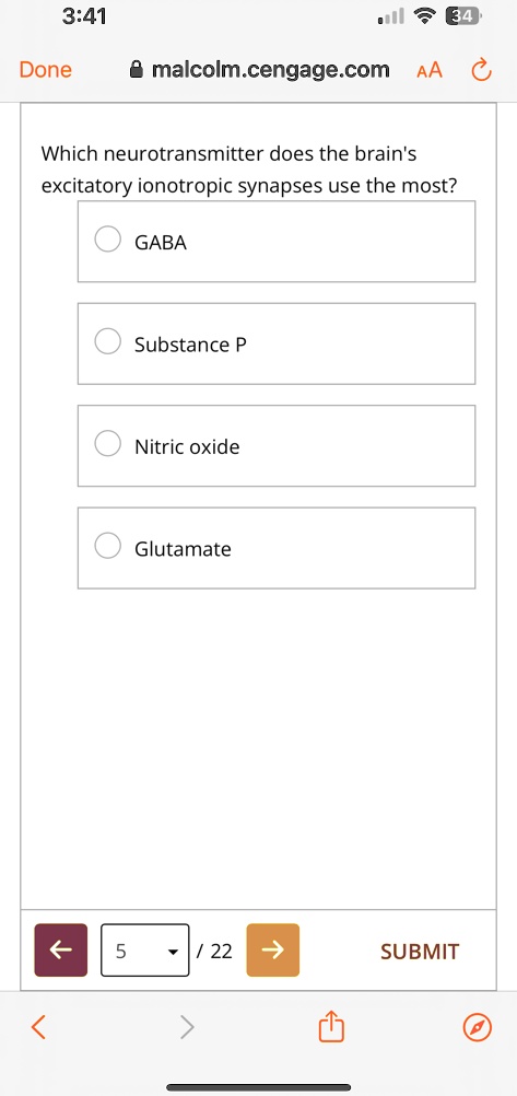 Which neurotransmitter does the brain's
excitatory ionotropic synapses use the most?
GABA
Substance P
Nitric oxide
Glutamate
